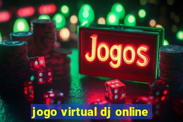 jogo virtual dj online